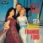 Frankie Ford - Lets Take A Sea Cruise