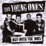The Young Ones - Out With The Bois