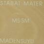 Madensuyu - Stabat Mater