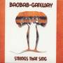 Baobab Gateway - Strings That Sing