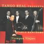 Tango Real Pres.pablo Banchero - TIEMPOS VIEJOS