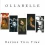 Ollabelle - Before This Time