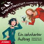 Claudia Khn - Die Vampirschwestern 3/Ein Zahnharter Auftrag!