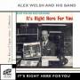 Alex Welsh - It's Right Here For You
