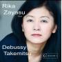 Rika Zayasu - Debussy/Takemitsu/Rika Zayasu