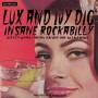 Various Artists - Lux and Ivy Dig Insane Rockabilly