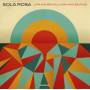 Sola Rosa - Low and Behold,High and Beyond