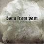 Born From Pain - In Love With End