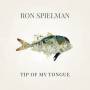 Ron Spielman - Tip Of My Tongue