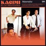 Kacimi & La Mcrance - Mauvaise