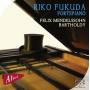 Riko Fukuda - Mendelssohn Klavierwerke