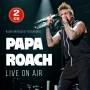 Papa Roach - Live On Air / Radio Broadcasts