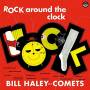 Bill Haley & His Comets - Rock Around The Clock