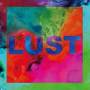 Lust - Lust