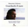 Maurizio Colonna - Guardando Il Mare