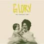 The Glorious Sons - Glory(Bone Coloured Vinyl)