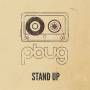 Pbug - Stand Up