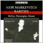 Berlioz - Markevitch Rarities: Rias