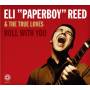 Eli Paperboy Reed & True - Roll With You