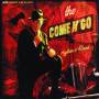 The Come N'go - Rhythm N Blood
