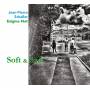 Jean-Pierre Schaller - Soft and Sad
