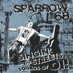 Sparrow 68 - Singin' on the Streets Sounds of Oi!