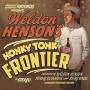 Weldon Henson - Honky Tonk Frontier