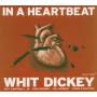 Whit Quintet Dickey - In A Heartbeat