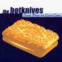 Hotknives - Screams,dreams & custard creams