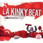 La Kinky Beat - Remixes-Made In Barna