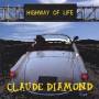 Claude Diamond - Highway Of Life/Diamond Dust
