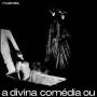 Os Mutantes - A Divina Comedia Ou Ando Meio