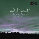 Ayman Fanous & Joe Morris - Zuhour
