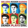 Andreas Willers / Jan Roder / Christian Marien - Derek Plays Eric