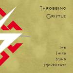 Throbbing Gristle - The Third Mind Movements (Ltd. CD)