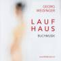Georg Weidinger - Laufhaus