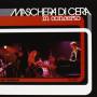 Maschera Di Cera - In Concerto