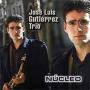 Jose Luis Trio Gutierrez - Nucleo