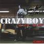 Crazy Boy - Wack A People Come On