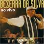 bezerra Da Silva - Ao Vivo