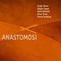 Alessi / Coppa / Mitchell / Gress / Endesley - Anastomosi