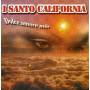 I Santo California - Dolce Amore Mio