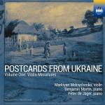 Melnychenko / Jager - Postcards from Ukraine, Vol. 1: Violin Miniatures