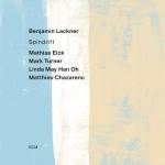 Benjamin Lackner / Eick / Turner / Han Oh / Chazarenc - Spindrift