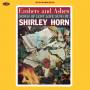 Shirley Horn - Embers and Ashes (LTD. 180G Vinyl)