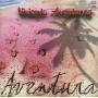 Aventura - Viviendo Aventuras