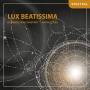 Harald Jers / Kammerchor Constant - Lux Beatissima