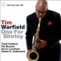 Tim Warfield - One For Shirley