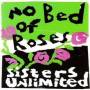 Sister Unlimited - No Bed Of Roses
