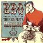 Bbq - The Complete Recordings Vol.1